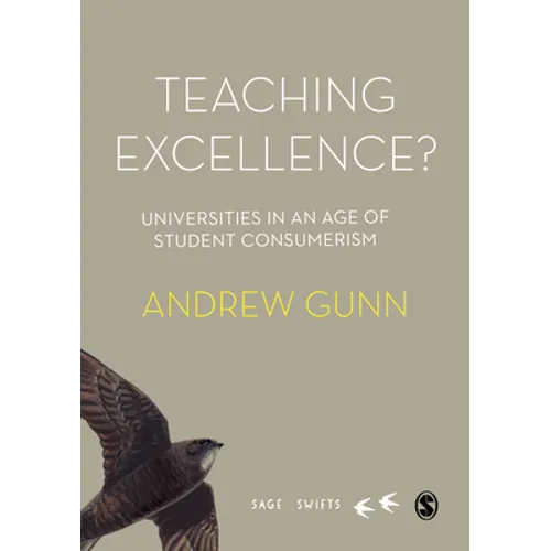 Teaching Excellence?: Universities in an age of student consumerism - Hardcover