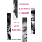 Contemporary Black Women Filmmakers and the Art of Resistance - Paperback
