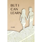 But I Can Learn - Paperback