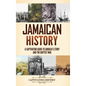 Jamaican History: A Captivating Guide to Jamaica's Story and the Baptist War - Hardcover
