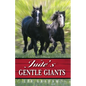 Jude's Gentle Giants - Paperback