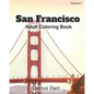San Francisco: Adult Coloring Book, Volume 1: City Sketches for Coloring Book - Paperback