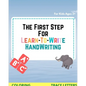 The First Step for Learn To Write: Practice & handwriting workbook For Kids Ages 3+ (writing & coloring) - Paperback