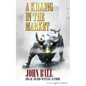 A Killing in the Market - Paperback