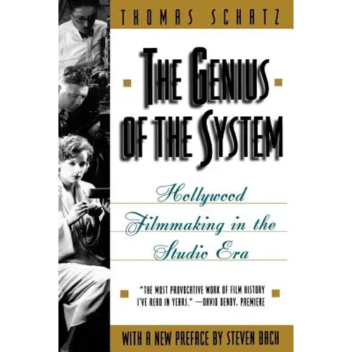 The Genius of the System: Hollywood Filmmaking in the Studio Era - Paperback