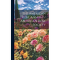 The American Rose Annual / American Rose Society - Hardcover