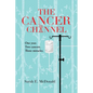 The Cancer Channel: One year. Two cancers. Three miracles. - Paperback
