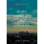 Ruby Parker's Last Orders - Hardcover