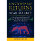 Unstoppable Returns In a Bear Market: 5 Secret Investing Strategies To Beat The Market & Maximize Returns In A Recession - Paperback