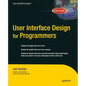 User Interface Design for Programmers - Paperback