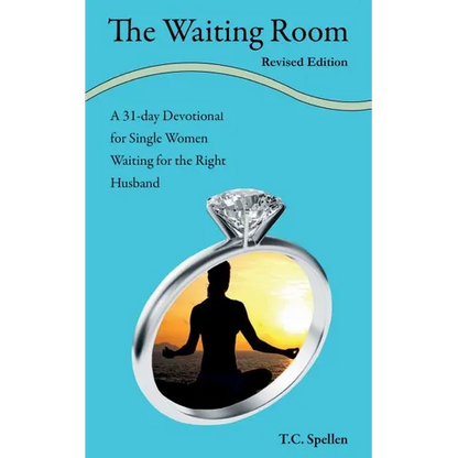 The Waiting Room: a 31-day Devotional for Single Women Waiting for the Right Husband - Paperback