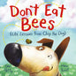 Don't Eat Bees: Life Lessons from Chip the Dog - Hardcover