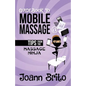 Guidebook To Mobile Massage: Tips From The Massage Ninja - Paperback