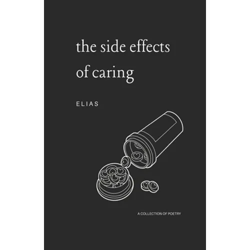 The Side Effects of Caring - Paperback