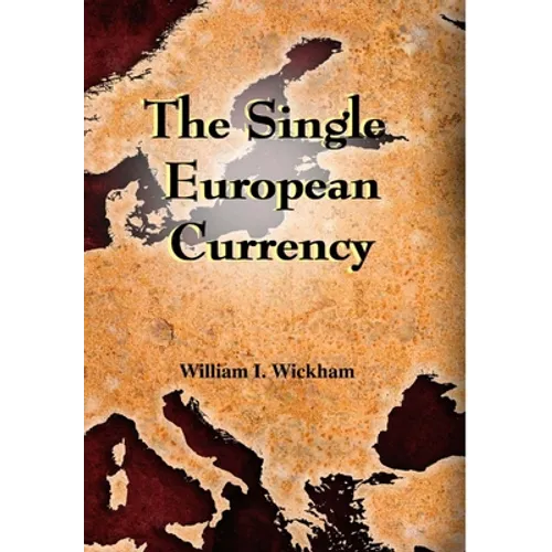 The Single European Currency - Hardcover