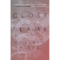 Close to a Flame - Paperback
