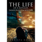 The Life of a Refugee, Immigrant and Writer - Paperback