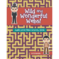 Wild and Wonderful Webs! Adult Level Maze Activity Book - Paperback