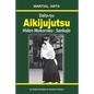 Daito-ryu Aikijujutsu: Hiden Mokuroku - Sankajo - Paperback