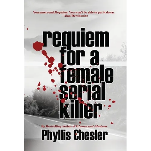 Requiem for a Female Serial Killer - Hardcover
