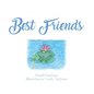 Best Friends - Hardcover
