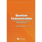 Quantum Communication: The Physical Layer of Future Optical Networks - Hardcover