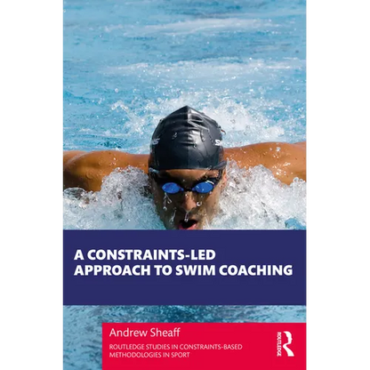 A Constraints-Led Approach to Swim Coaching - Paperback