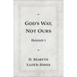 God's Way, Not Ours: Isaiah 1 - Paperback