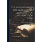 The Adventurous Life And Daring Exploits ... Of Capt. Matthew Webb - Paperback