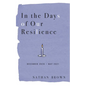 In the Days of Our Resilience: December 2020 - May 2021 - Paperback