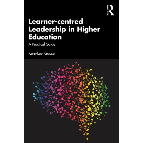 Learner-centred Leadership in Higher Education: A Practical Guide - Paperback