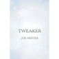 Tweaker - Paperback