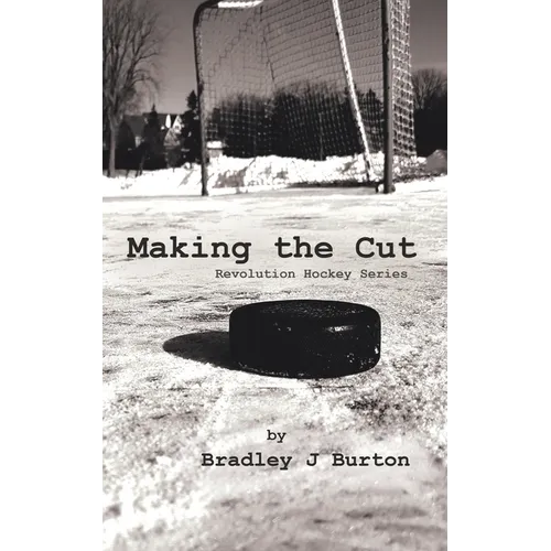 Making the Cut: Revolution Hockey Series - Paperback