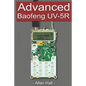 Advanced Baofeng UV-5R: Pushing your radio further - Paperback