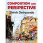 Composition and Perspective: A simple, yet powerful guide to draw stunning, expressive sketches - Hardcover