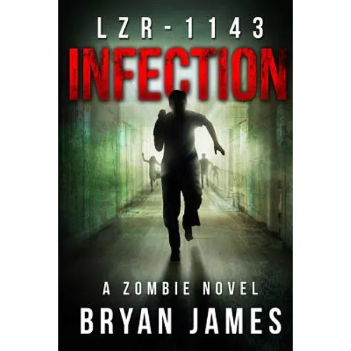 Lzr-1143: Infection (Book One of the LZR-1143 Series) - Paperback