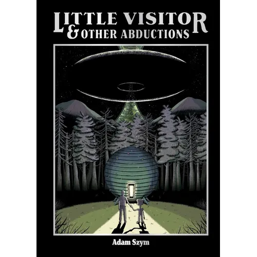 Little Visitor & Other Abductions - Hardcover