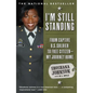 I'm Still Standing: From Captive U.S. Soldier to Free Citizen--My Journey Home - Paperback
