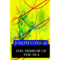 The Mirror of the Sea - Paperback