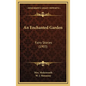 An Enchanted Garden: Fairy Stories (1903) - Hardcover