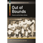 Out of Bounds: Racism and the Black Athlete - Hardcover