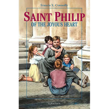 Saint Philip of the Joyous Heart - Paperback