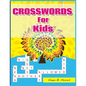 Crosswords for Kids: Hours of Fun for Ages 7 and Up - Paperback