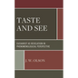 Taste and See: Eucharist as Revelation in Phenomenological Perspective - Hardcover