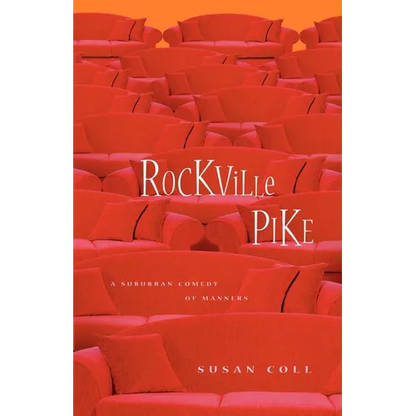 Rockville Pike: A Suburban Comedy of Manners - Paperback