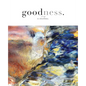 goodness. - Paperback