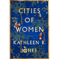 Cities of Women - Hardcover