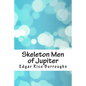 Skeleton Men of Jupiter - Paperback