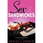 Sex & Sandwiches - Paperback