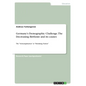 Germany's Demographic Challenge. The Decreasing Birthrate and its causes: The "Schrumpfnation" or "Shrinking Nation" - Paperback